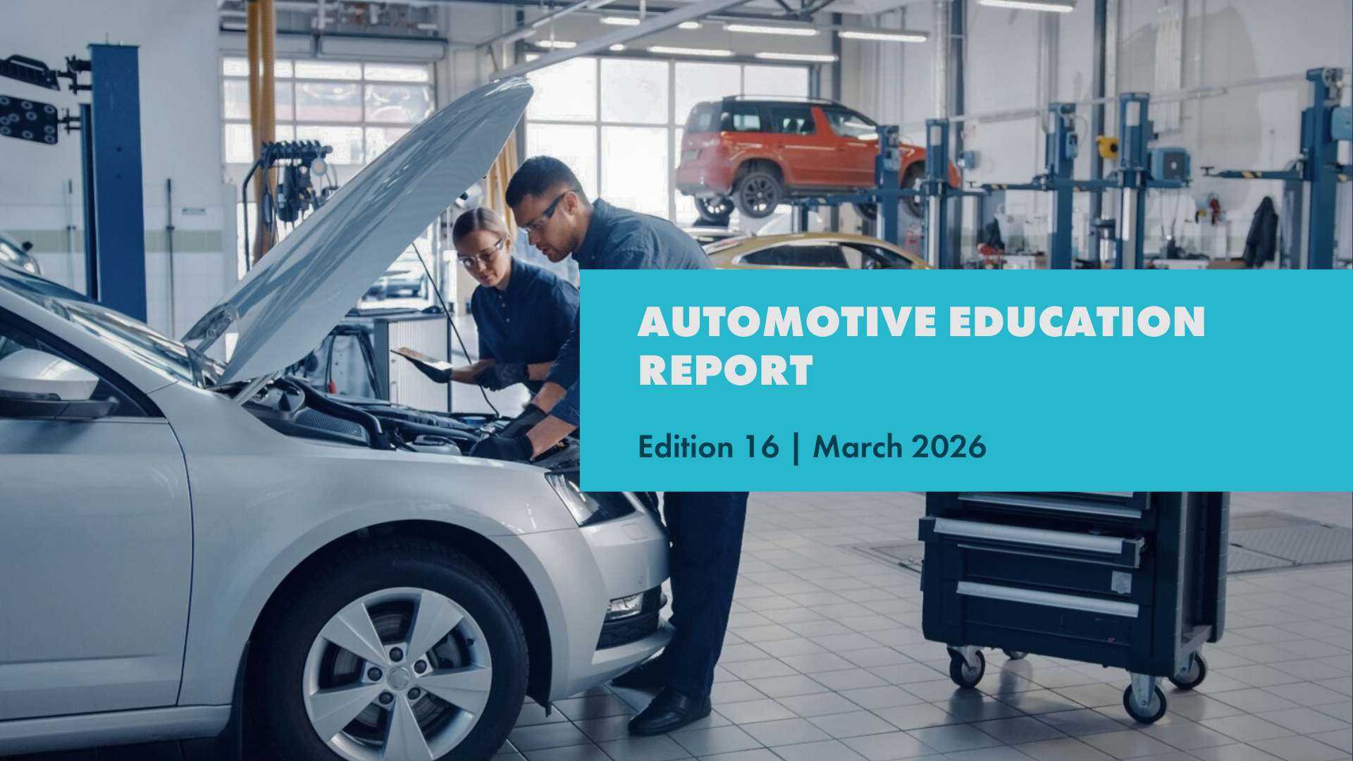 Automotive education report cover showing two technicians working on a car in a workshop, titled “Edition 16, March 2026”.